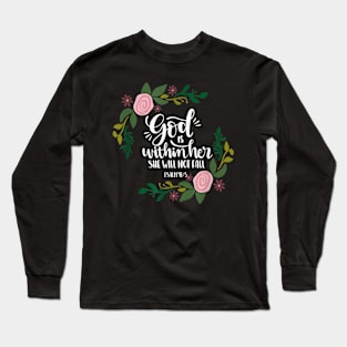 God Is Within Her She wi Not Fai Proverbs 31 Long Sleeve T-Shirt